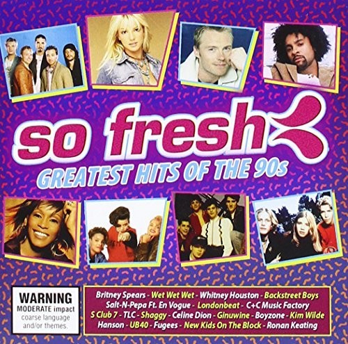 So Fresh: Greatest Hits of the 90's / Various: So Fresh: Greatest Hits Of The 90's / Various