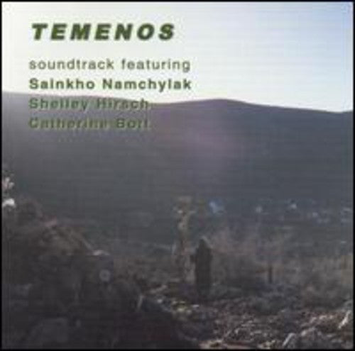 Namchylak, Sainkho / Hirsch, Shelley / Bott, Catherin: Temenos (Original Soundtrack)