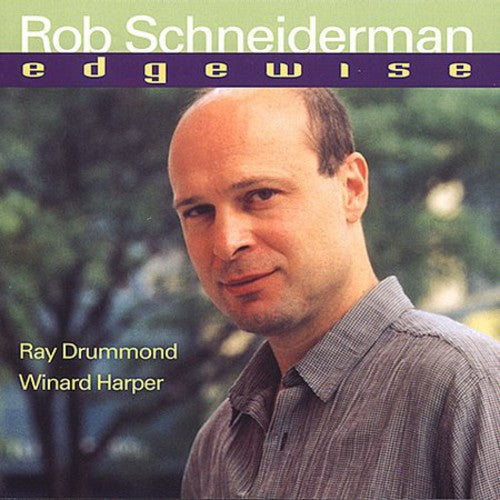 Schneiderman, Rob: Edgewise