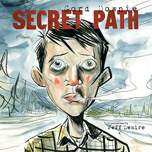 Downie, Gord: Secret Path