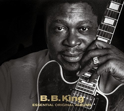 King, B.B.: Essential Original Albums