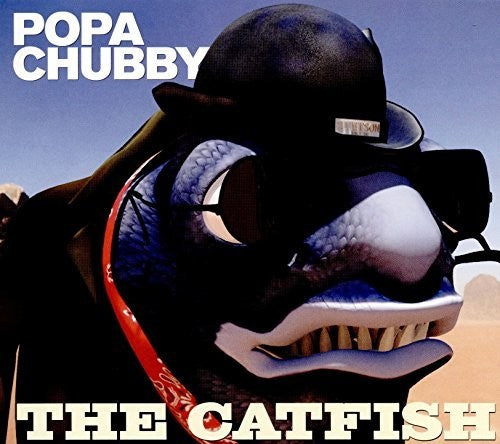 Popa Chubby: Catfish