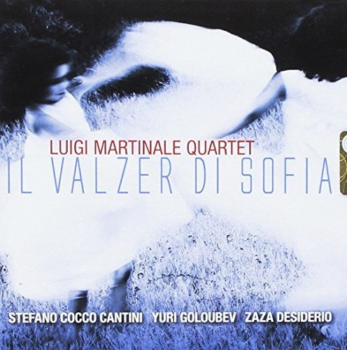 Martinale, Luigi Quartet: Il Valzer Di Sofia