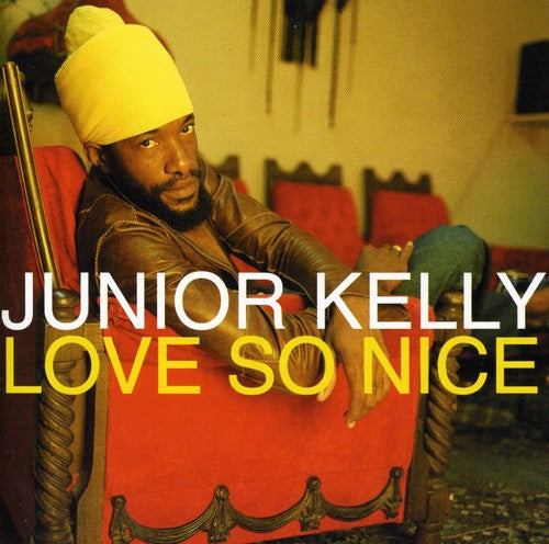 Kelly, Junior: Love So Nice