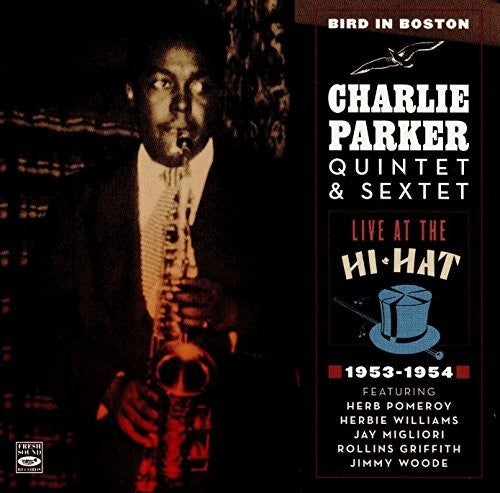 Parker, Charlie: Quintet & Sextet