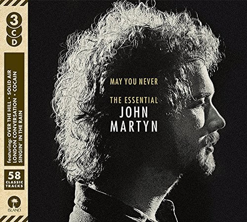 Martyn, John: May You Never: Essential John Martyn