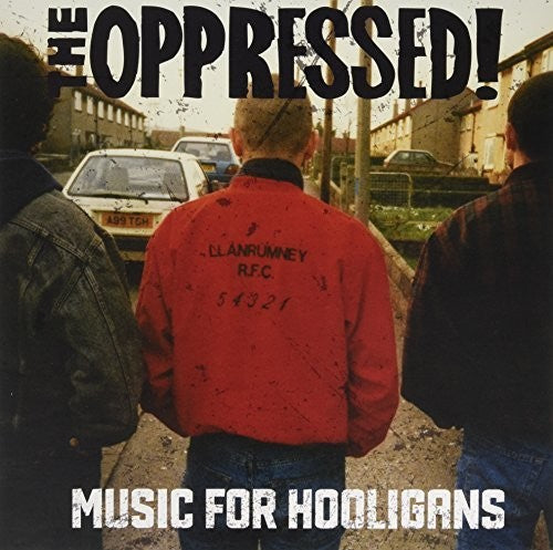 Oppressed: Music For Hooligans