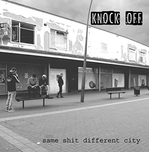 Knock Off: Same Shit Different City