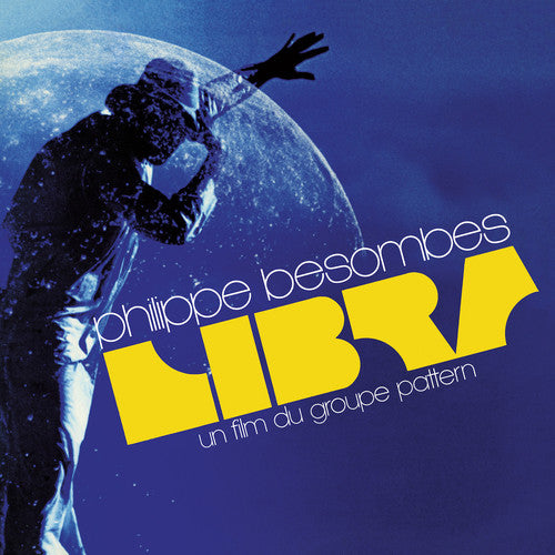 Besombes, Philippe: Libra - Un Film Du Groupe Pattern