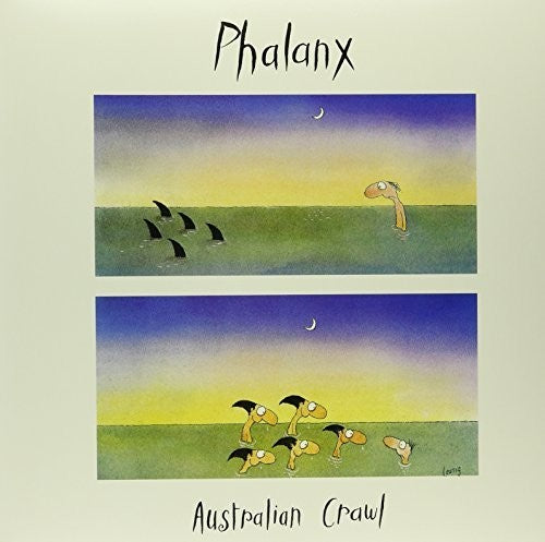 Australian Crawl: Phalanx