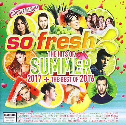 So Fresh: Hits of Summer 2017 + Best of 2016 / Var: So Fresh: Hits Of Summer 2017 + Best Of 2016 / Var