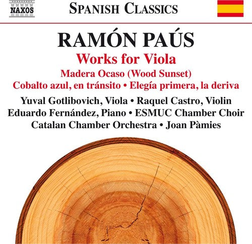 Paus / Gotlibovich / Castro / Pamies: Ramon Paus: Works for Viola