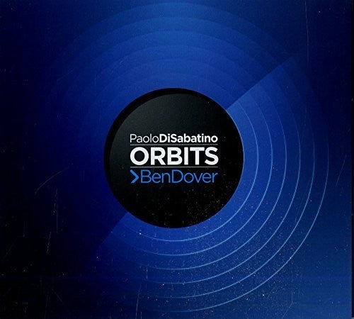 Di Sabatino, Paolo / Dover, Ben: Orbits