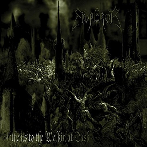 Emperor: Anthems to the Welkin at Dusk
