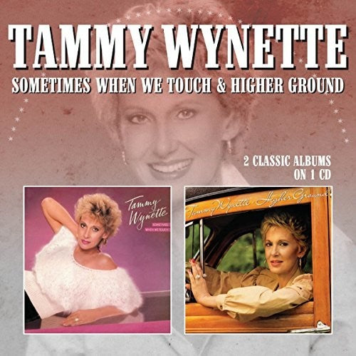 Wynette, Tammy: Sometimes When We Touch / Higher Ground