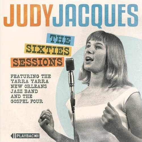 Jacques, Judy: The Sixties Sessions (Mono)