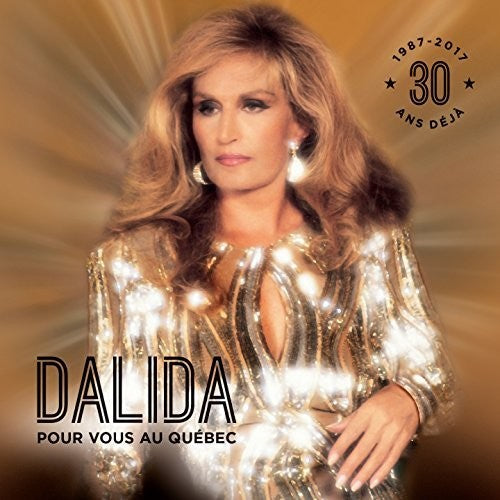 Dalida: Pour Vous Au Quebec