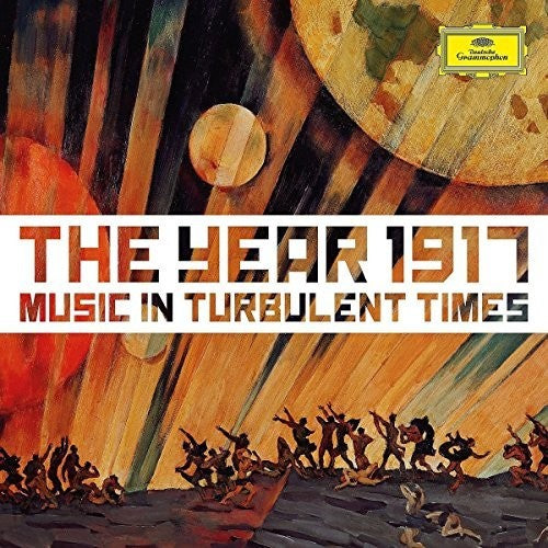 1917: Music in Turbulent Times / Various: 1917: Music in Turbulent Times