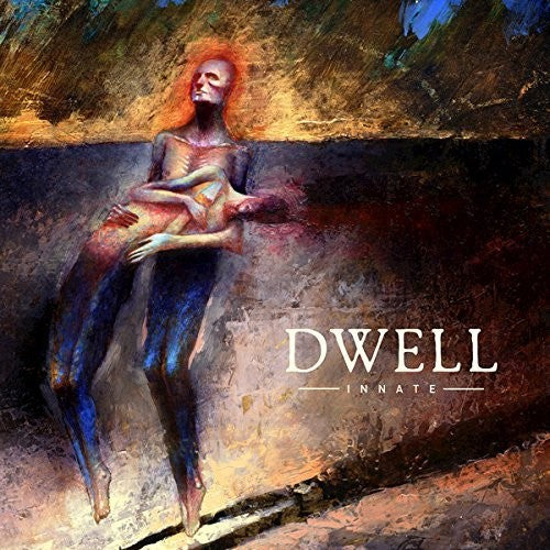 Dwell: Innate