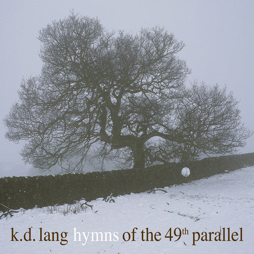 Lang, K.D.: Hymns Of The 49th Parallel