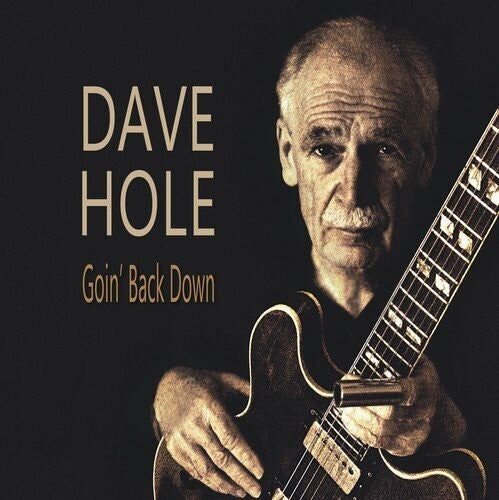 Hole, Dave: Goin' Back Down