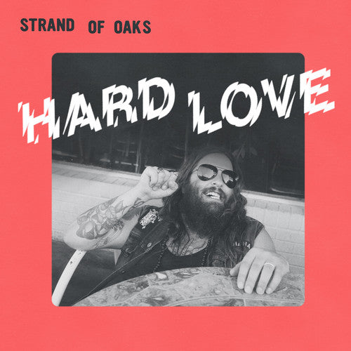 Strand of Oaks: Hard Love
