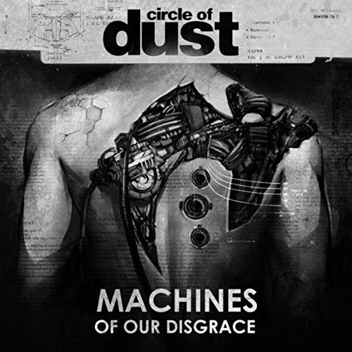 Circle of Dust: Machines Of Our Disgrace