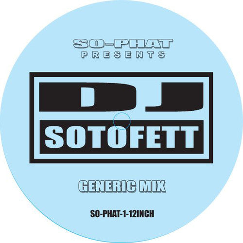DJ Sotofett: Generic Mix / Alternate Mix