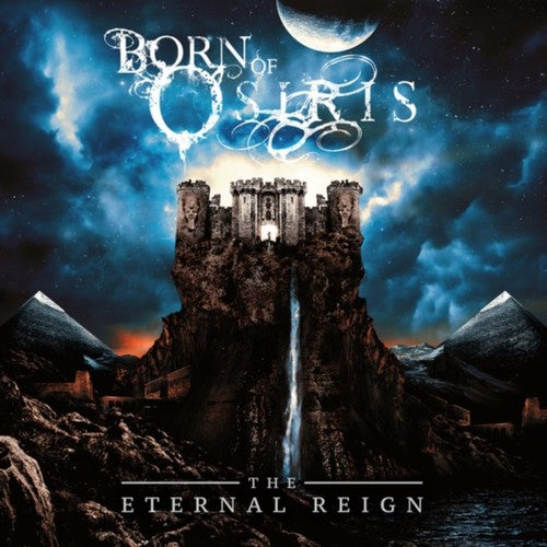 Born of Osiris: The Eternal Reign