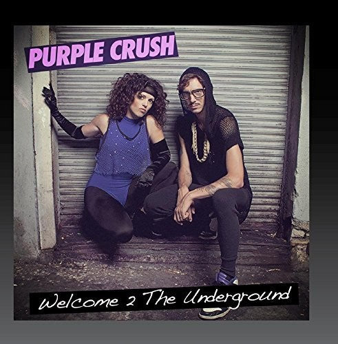 Purple Crush: Welcome 2 the Underground