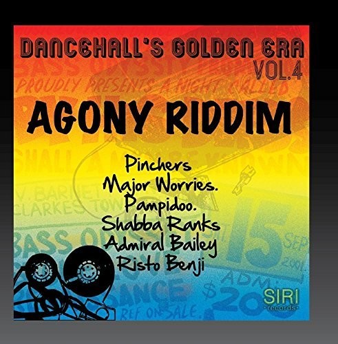 Dancehall's Golden Era 4: Agony Riddim / Var: Dancehall's Golden Era, Vol.4 - Agony Riddim