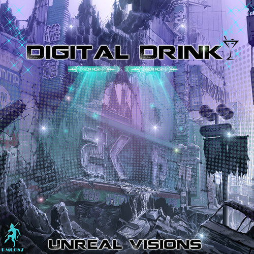 Digital Drink: Unreal Visions