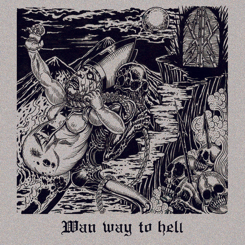 Wan: Wan Way To Hell