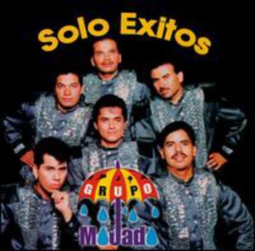 Grupo Mojado: Mojado: Solo Exitos