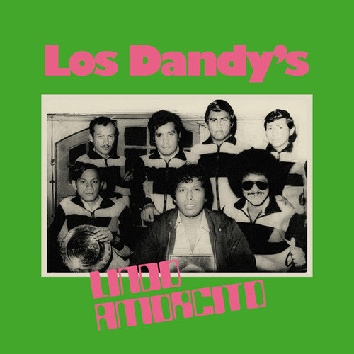 Los Dandy's: Lindo Amorcito