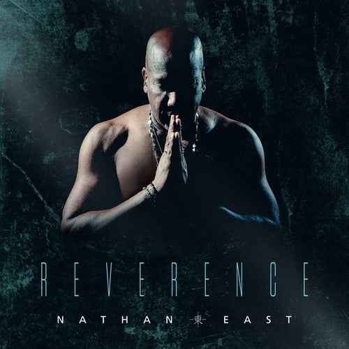 East, Nathan: Reverence