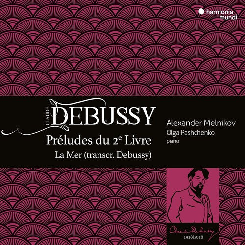 Melnikov, Alexander: Debussy: Preludes Livre Ii La Mer