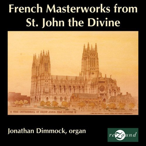 Dupre / Franck / Messiaen / Gigout / Dimmock: French Masterworks from St