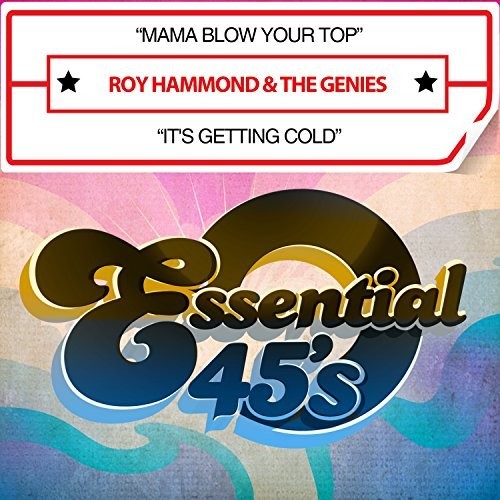 Hammond, Roy & Genies: Mama Blow Your Top / It's Getting Cold
