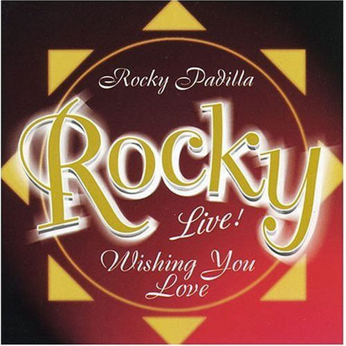 Radilla, Rocky: Wishing You Love