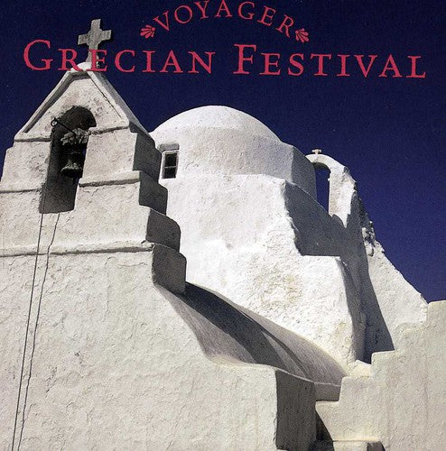 Voyager: Grecian Festival / Various: Voyager: Grecian Festival / Various