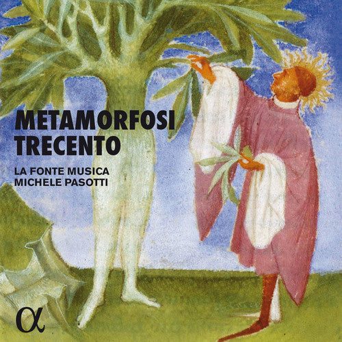 Perugia / La Fonte Musica / Pasotti: Metamorfosi Trecento