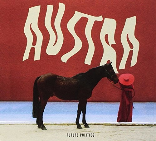 Austra: Future Politics