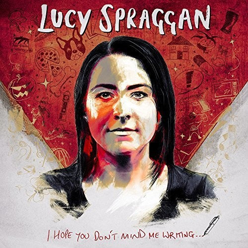 Spraggan, Lucy: I Hope You Don't Mind Me Writing