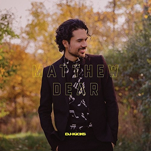 Dear, Matthew: Matthew Dear Dj-kicks