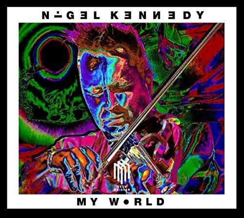 Kennedy / Kennedy / Robinson / Boyle / Czerwinsky: Nigel Kennedy: My World