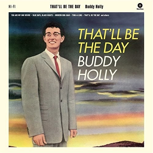 Holly, Buddy: That'll Be The Day + 2 Bonus Tracks