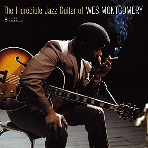 Montgomery, Wes: Incredible Jazz Guitar Of Wes Montgomery (Cover Photo By Jean-Pierre Leloir)