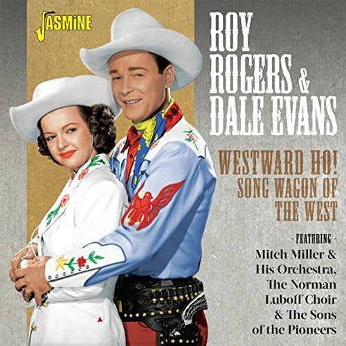 Rogers, Roy / Evans, Dale: Westward Ho! Song Wagon Of The West