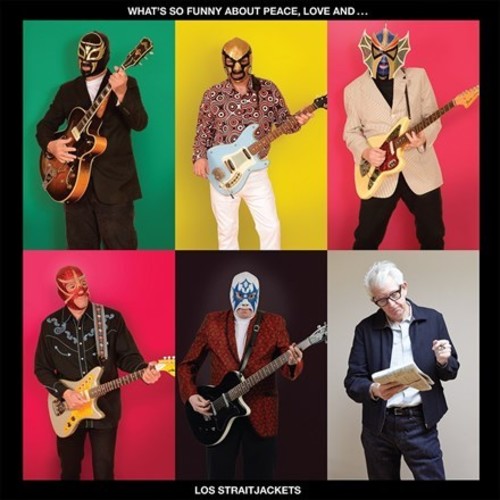 Los StraitJackets: What's So Funny About Peace Love & Los Straijacket